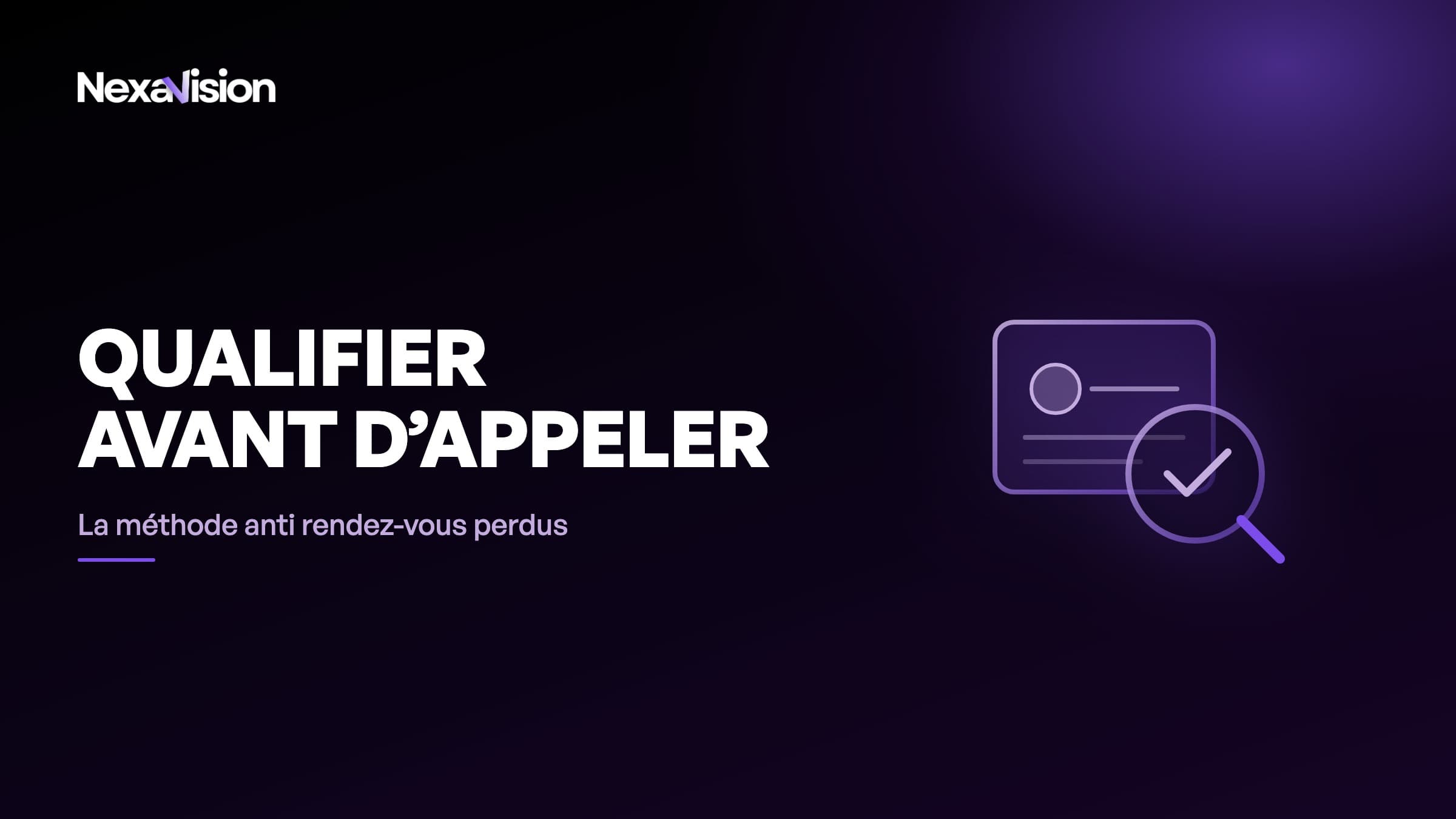 Qualifier un prospect immobilier avant le premier appel : la méthode qui évite les rendez-vous perdus